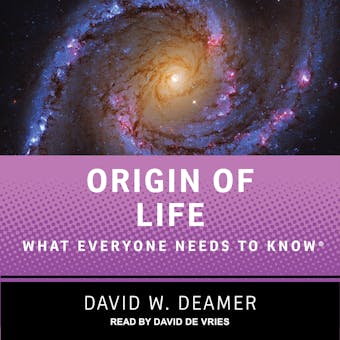 Origin of Life: What Everyone Needs to Know - undefined
