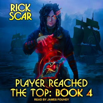 Player Reached the Top: Book 4 - Rick Scar