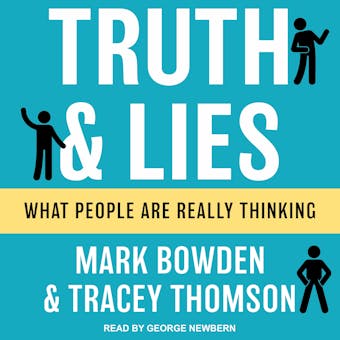 Truth and Lies: What People Are Really Thinking - undefined