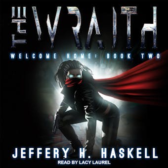 The Wraith: Welcome Home - Jeffery H. Haskell