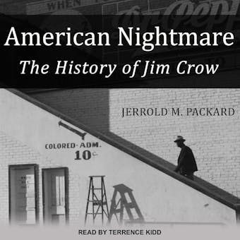 American Nightmare: The History of Jim Crow - Jerrold M. Packard