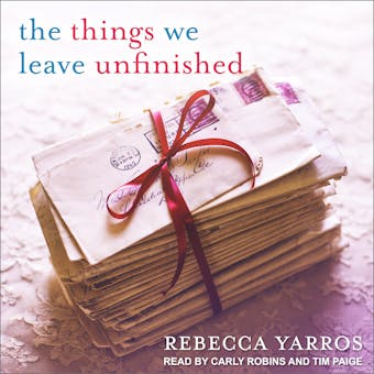 The Things We Leave Unfinished - undefined