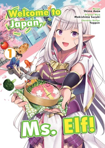 Welcome to Japan, Ms. Elf! (MANGA) Vol 1 - Makishima Suzuki
