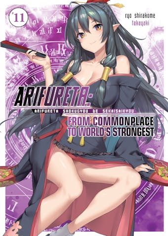 Arifureta: From Commonplace to World’s Strongest: Volume 11 - Ryo Shirakome