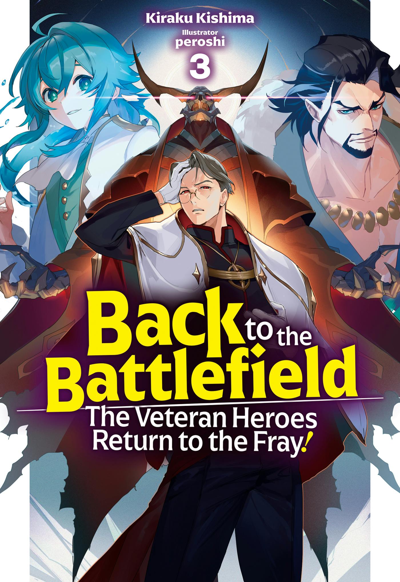 Back To The Battlefield: The Veteran Heroes Return To The Fray! Volume 3 |  Livre Numérique | Kiraku Kishima | Nextory