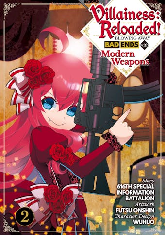 Villainess: Reloaded! Blowing Away Bad Ends with Modern Weapons (Manga) Volume 2 - undefined