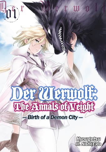 Der Werwolf: The Annals of Veight Volume 1 - Hyougetsu