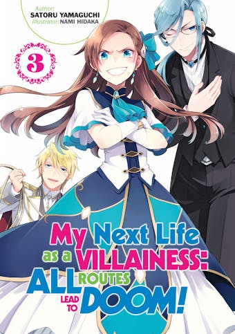 My Next Life as a Villainess: All Routes Lead to Doom! Volume 3 - undefined