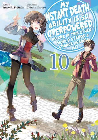 My Instant Death Ability Is So Overpowered, No One in This Other World Stands a Chance Against Me! Volume 10 - undefined