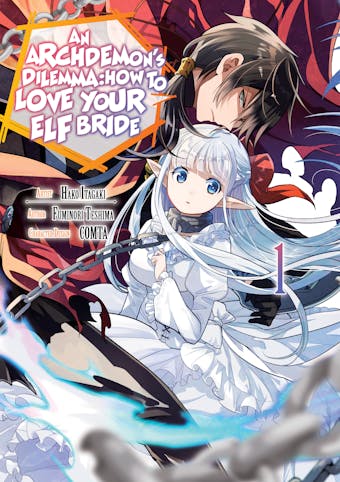 An Archdemon's Dilemma: How to Love Your Elf Bride (Manga) Volume 1 - undefined