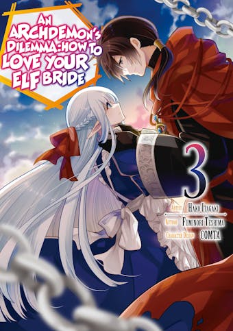 An Archdemon's Dilemma: How to Love Your Elf Bride (Manga) Volume 3 - undefined