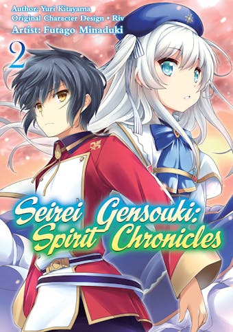 Seirei Gensouki: Spirit Chronicles (Manga) Volume 2 - Yuri Kitayama