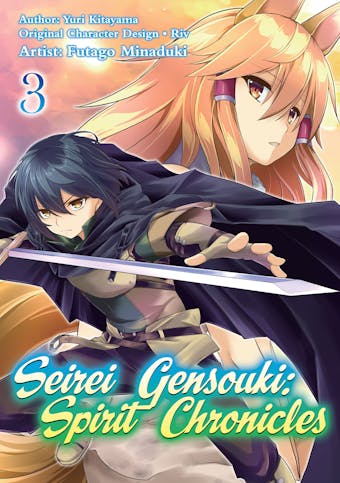 Seirei Gensouki: Spirit Chronicles (Manga) Volume 3 - Yuri Kitayama