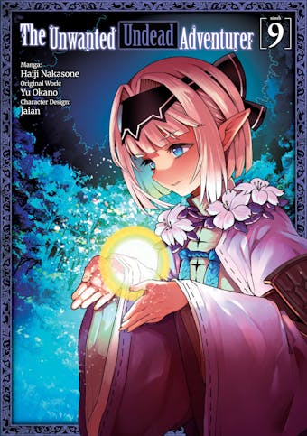 The Unwanted Undead Adventurer (Manga) Volume 9 - Yu Okano