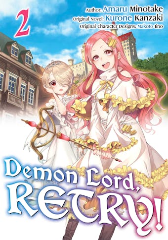 Demon Lord, Retry! (Manga) Volume 2 - undefined