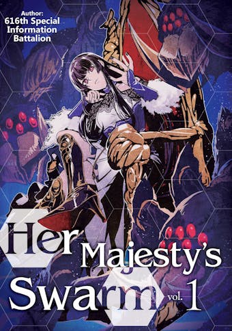 Her Majesty’s Swarm: Volume 1 - undefined