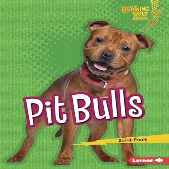 Pit Bulls - Sarah Frank