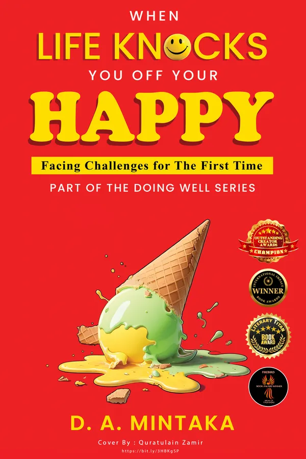 When Life Knocks You Off Your Happy : Facing Challenges for the First Time