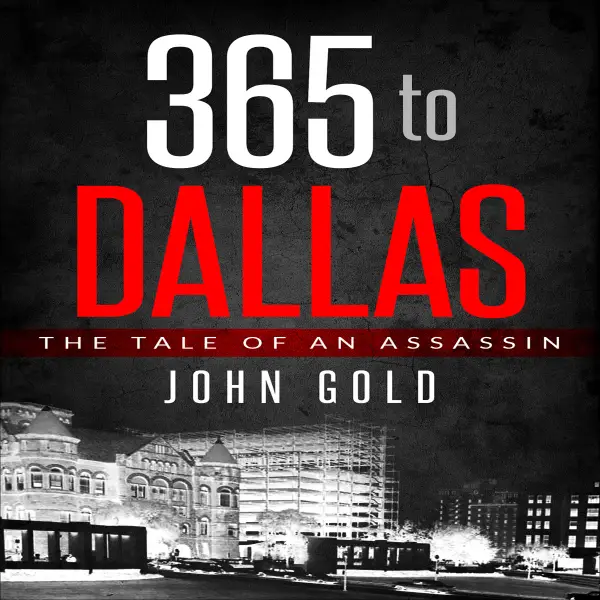 365 to Dallas : The Tale of an Assassin