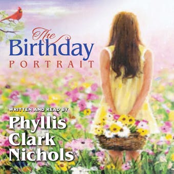 The Birthday Portrait - Phyllis Clark Nichols