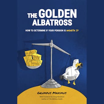 The Golden Albatross: How to Determine if your Pension is Worth It - undefined