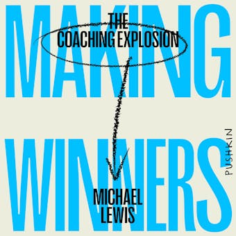 Making Winners: The Coaching Explosion - undefined