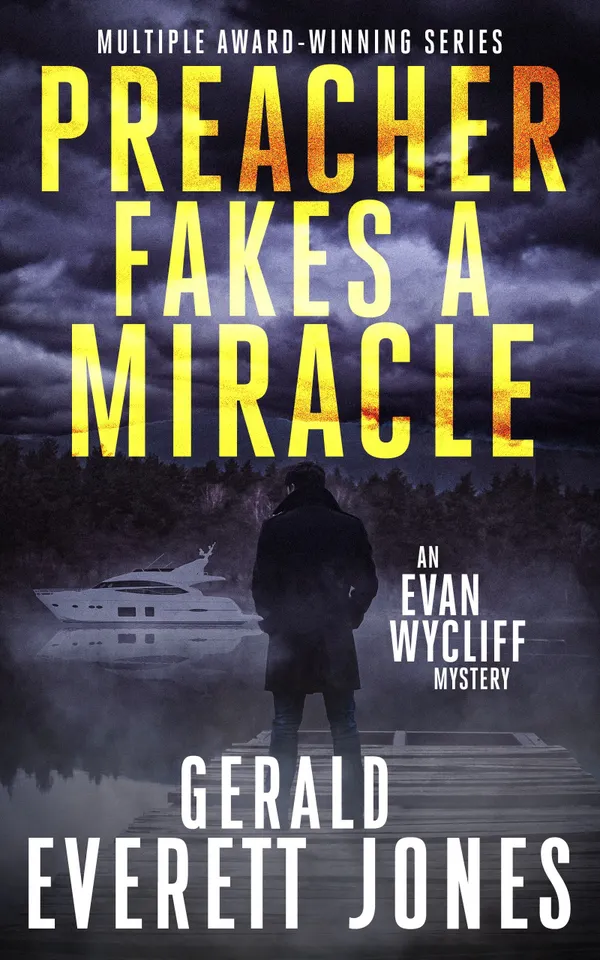 Preacher Fakes a Miracle : An Evan Wycliff Mystery
