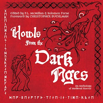 Howls From the Dark Ages: An Anthology of Medieval Horror - undefined