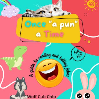 Once a Pun a Time - a guide to reading and telling jokes for kids - undefined