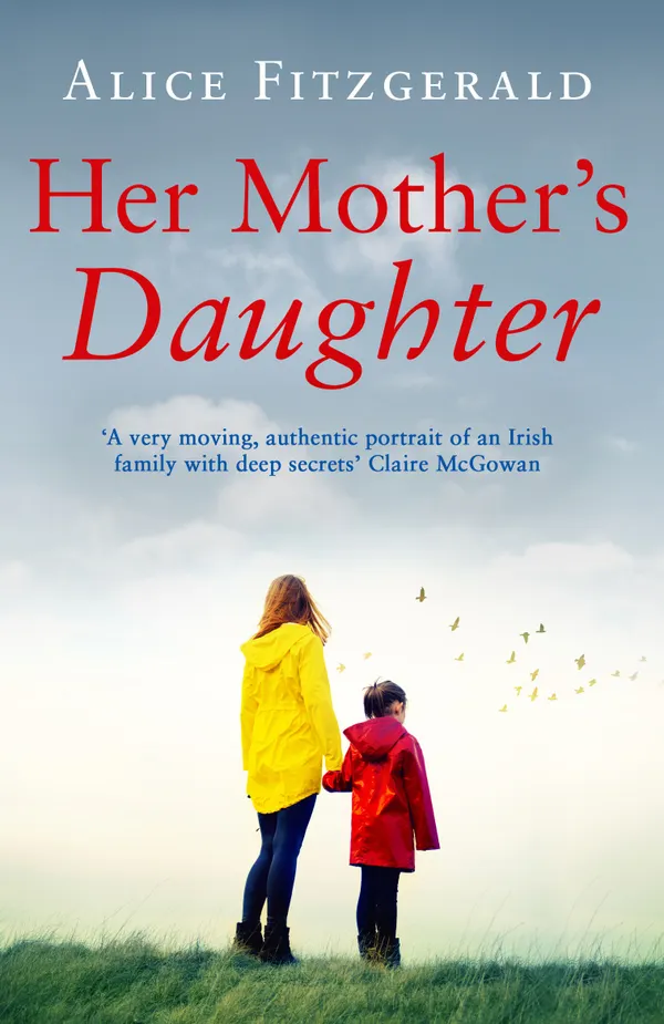 Her Mother's Daughter : A heartbreaking page-turner that will stay with you