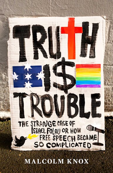 Truth Is Trouble : The Strange Case Of Israel Folau, Or How Free Speech Became So Complicated