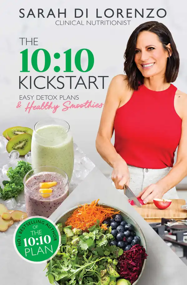The 10:10 Kickstart : Easy detox plans and healthy smoothies