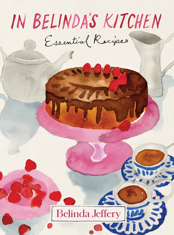 In Belinda's Kitchen : Essential Recipes