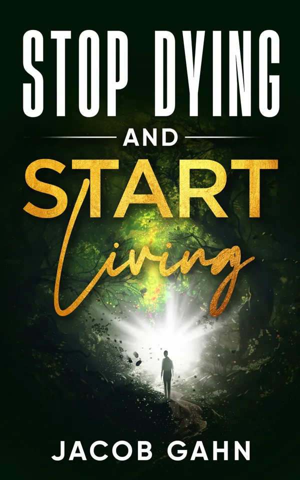 Stop Dying and Start Living