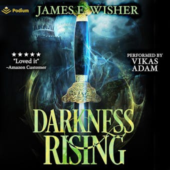 Darkness Rising: Disciples of the Horned One, Volume 1: Soul Force Saga, Book 1 - James E. Wisher