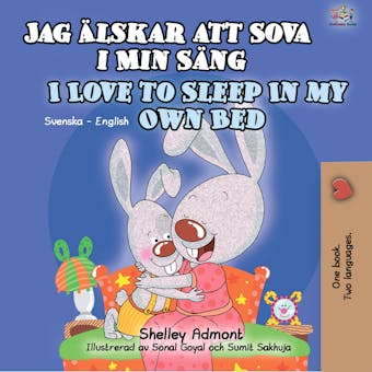 Jag älskar att sova i min säng I Love to Sleep in My Own Bed - KidKiddos Books, Shelley Admont