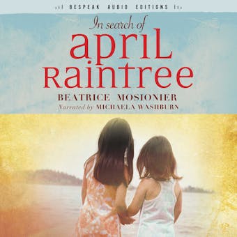 In Search of April Raintree: Bespeak Audio Editions
