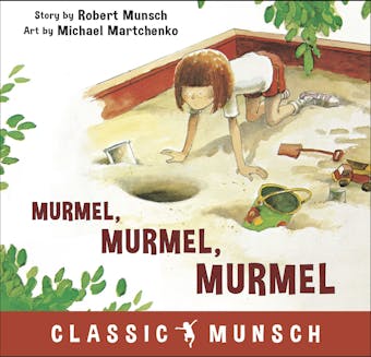 Murmel, Murmel, Murmel (Classic Munsch Audio) - undefined