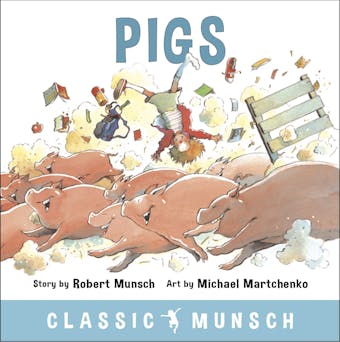 Pigs (Classic Munsch Audio) - undefined