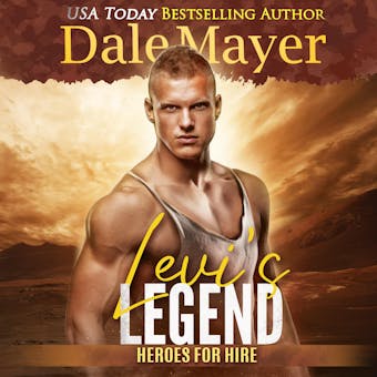 Levi's Legend: Book 1: Heroes For Hire - undefined