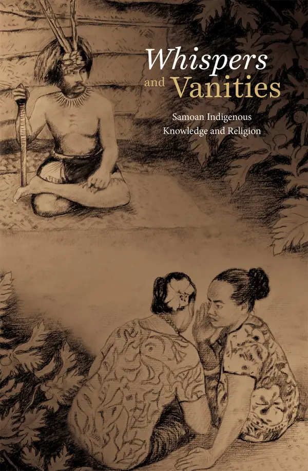 Whispers and Vanities: Samoan Indigenous Knowledge and Religion