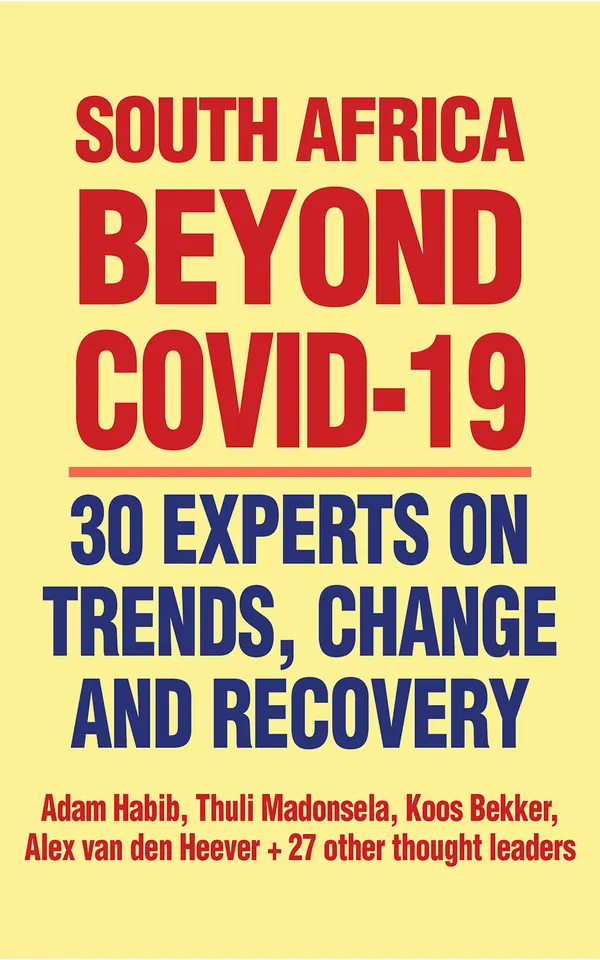South Africa Beyond Covid-19 : Trends, change and recovery