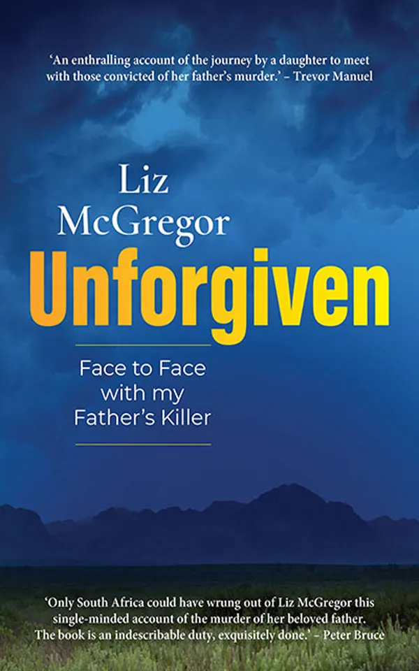 Unforgiven : Face to Face with my Father's Killer