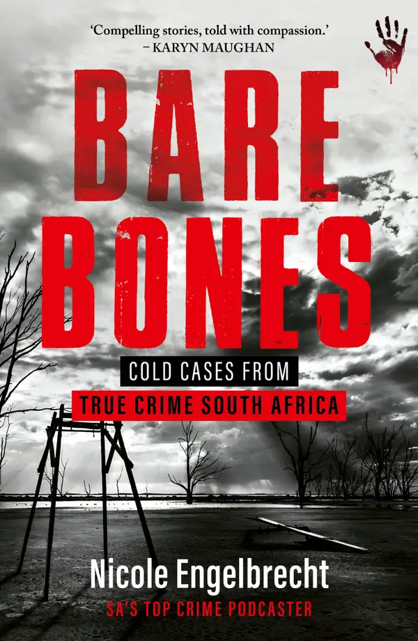 Bare Bones : Cold Cases from True Crime South Africa