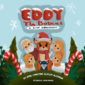 Eddy The Bobcat - A True Adventure - undefined