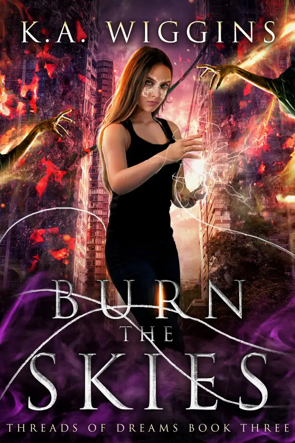 Burn the Skies : YA Dystopian-Gothic Fantasy (series finale)