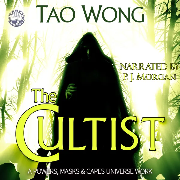 The Cultist : A Powers, Masks and Capes Universe Novelette