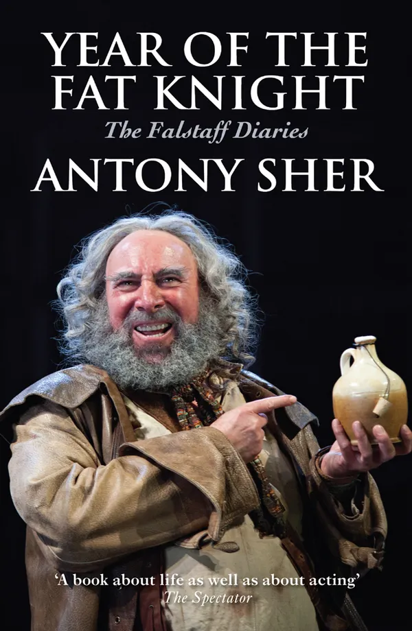 Year of the Fat Knight : The Falstaff Diaries