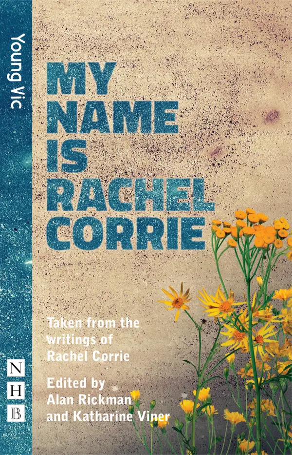 My Name is Rachel Corrie : (Young Vic edition)