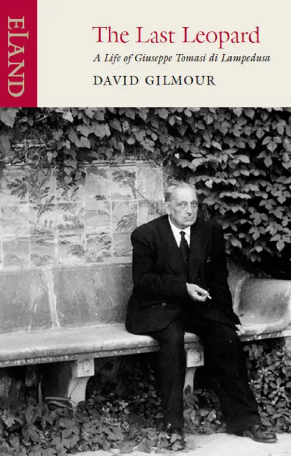 The Last Leopard : A life of Giuseppe Tomasi di Lampedusa